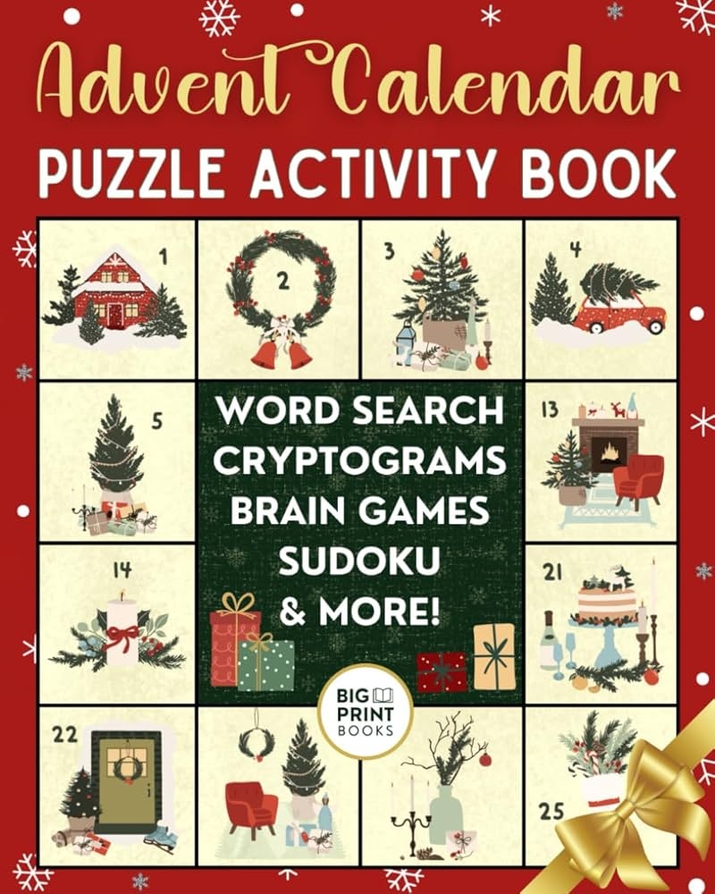 Advent Calendar Puzzle Book Christmas Countdown With Variety Of Brain Games Word Search Sudoku Cryptogram And More Fun Activity Gift For Teens Adults And Seniors Christmas Gift Collection BIG PRINT BOOKS 