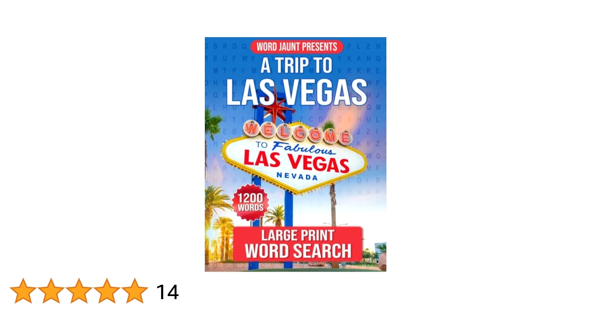 Amazon Las Vegas Word Search Large Print For Seniors Adults IMAGINATION VACATION With CASINOS GAMBLING SIGHTSEEING And More Great For Stress Relief Search Word Jaunt Presents A Trip To 