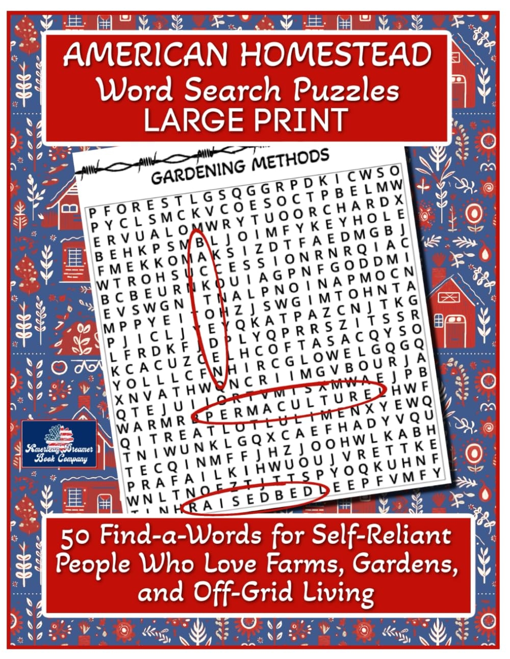 American Homestead Word Search Puzzles Large Print 50 Find a Words For Self Reliant People Who Love Farms Gardens And Off Grid Living American Dreamer Book Company Luther Daisy 9798880297375 Amazon Books