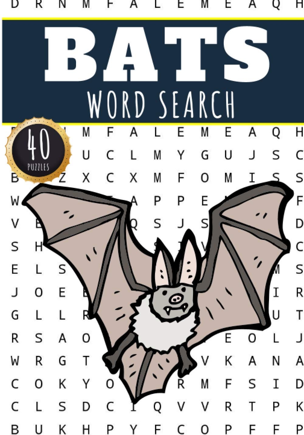 Bats Word Search Bat Word Search Book 40 Fun Puzzles With Words Scramble For Adults Kids And Seniors More Than 300 Nature And Wildlife Words On And Megabat Vocaburaly 