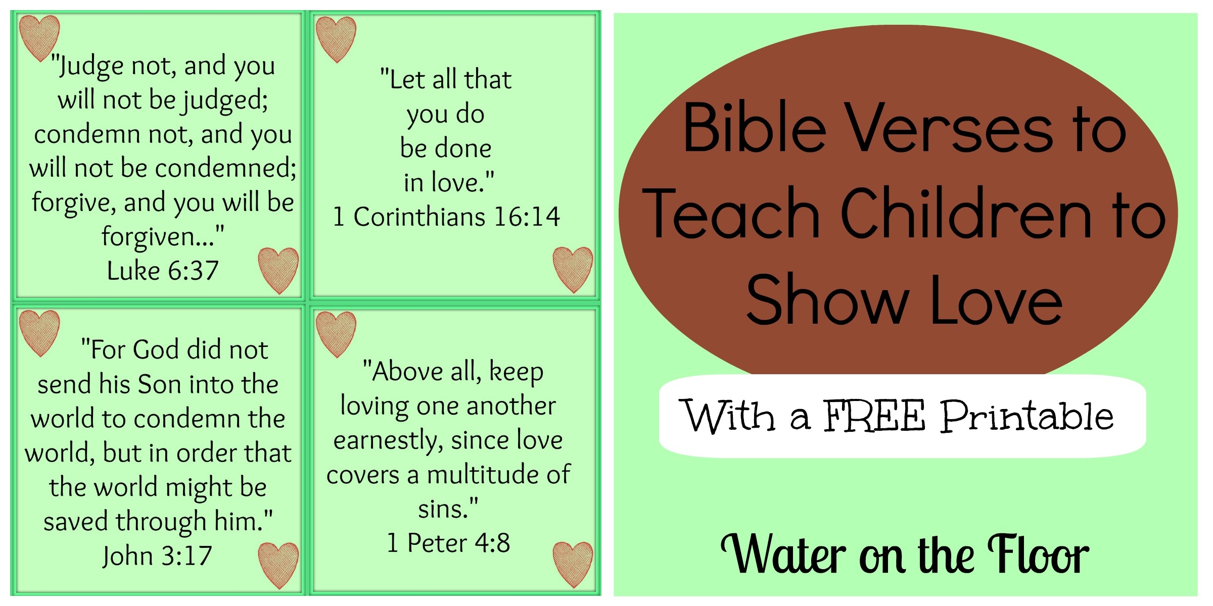 Bible Verses To Teach Children To Show Love with A FREE Printable Water On The Floor