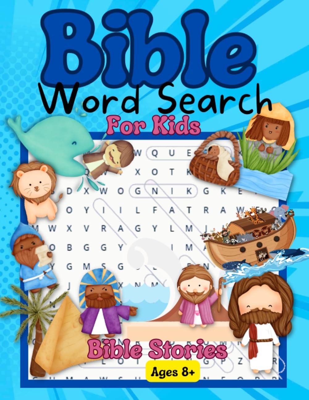 Bible Word Search For Kids Scripture Focused Christian Puzzle Activity Book From Creation To The Resurrection And Ascension Of Jesus For Ages 8 Snyder Adrian 9798385622733 Amazon Books