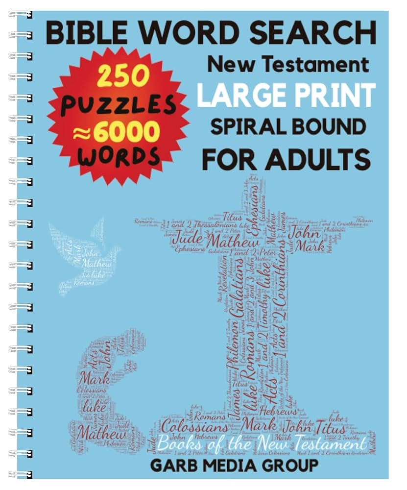 Bible Word Search Puzzles For Adults New Testament Large Print 250 Puzzles 6 000 Unique Words Spiral Bound Garb Media Group 9781956130195 Amazon Books