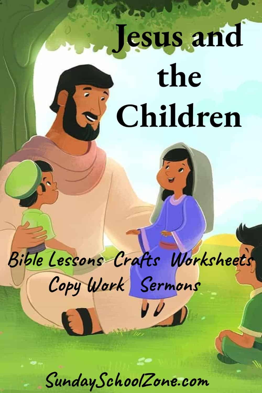 Jesus And The Children Archives Page 2 Of 3 Children s Bible Activities Sunday School Activities For Kids