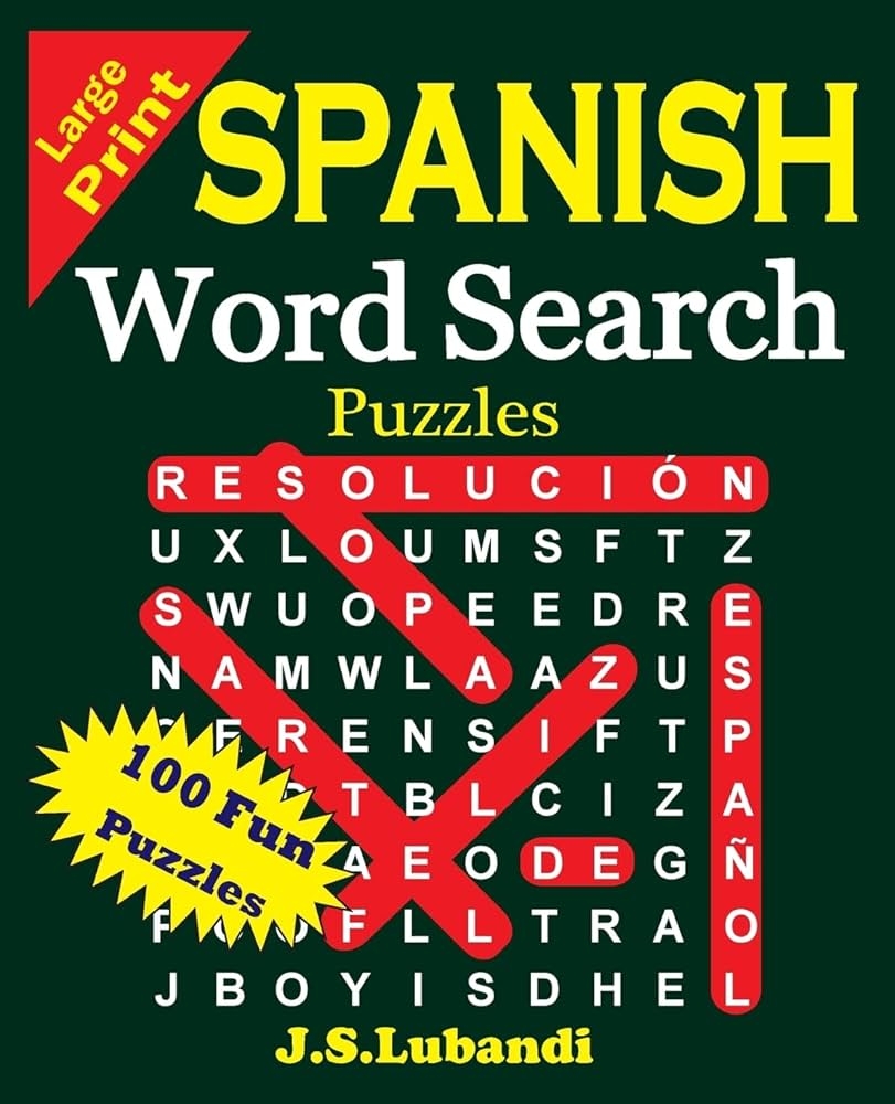 Large Print Spanish Word Search Puzzles Sopa De Letras En Espa ol Spanish Edition Lubandi J S Jaja Media 9781511769754 Amazon Books Large Print Spanish Word Search Puzzles Sopa De Letras En Espa ol Spanish Edition Lubandi J S Jaja Media 9781511769754 Amazon Books