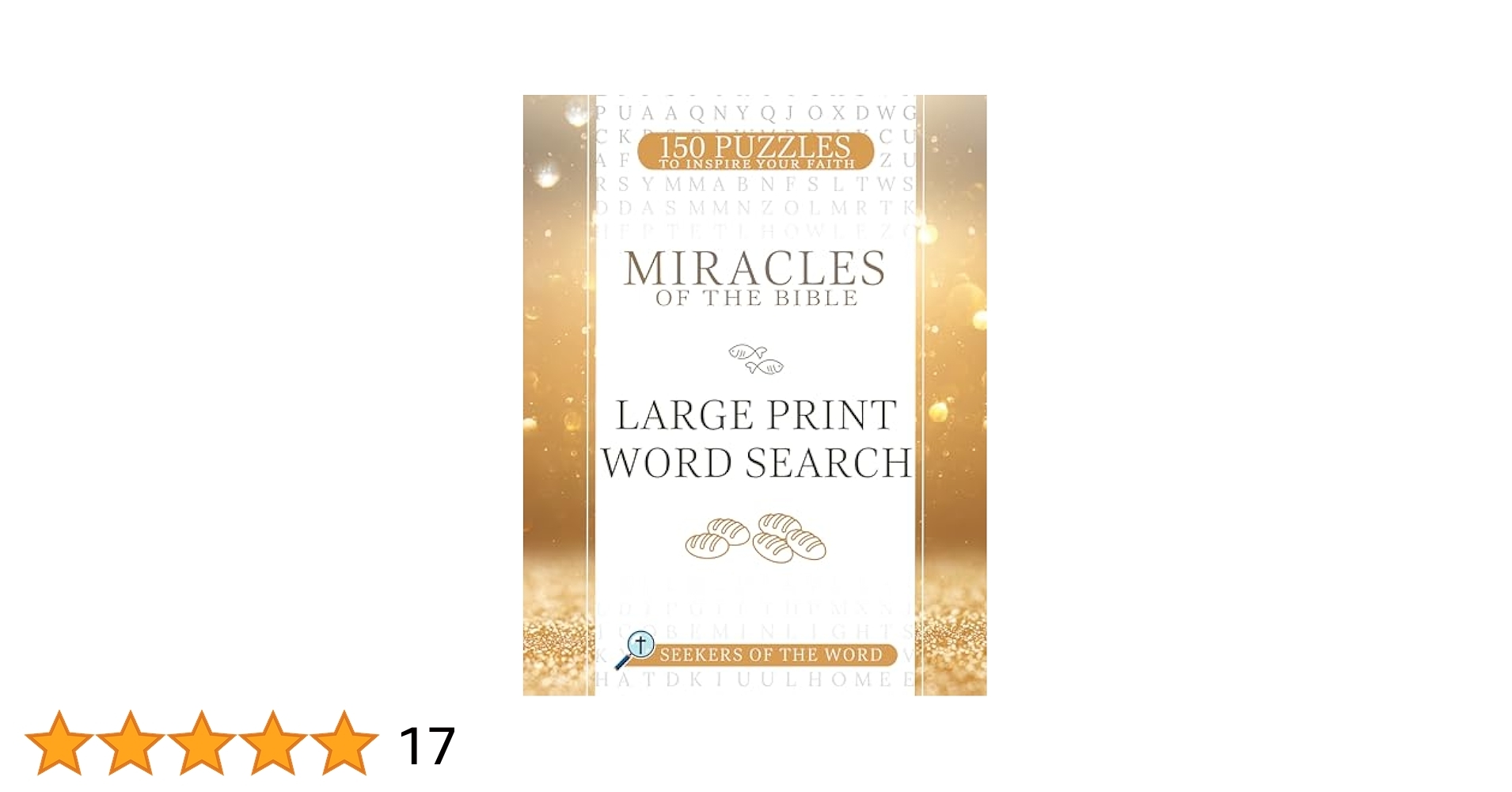 Miracles Of The Bible Large Print Word Search 150 Puzzles To Inspire Your Faith Seekers Of The Word Whitaker House 9781641239134 Amazon Books