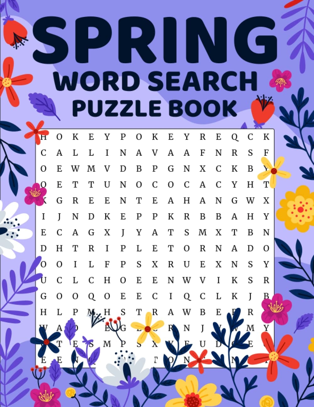 Spring Word Search Puzzle Book Springtime Large Print Word Search Puzzles And Solutions Relax Unwind And Give Your Brain A Easter Spring Vacation Word Find For Adults Teens And Seniors Rodriguez Lorena