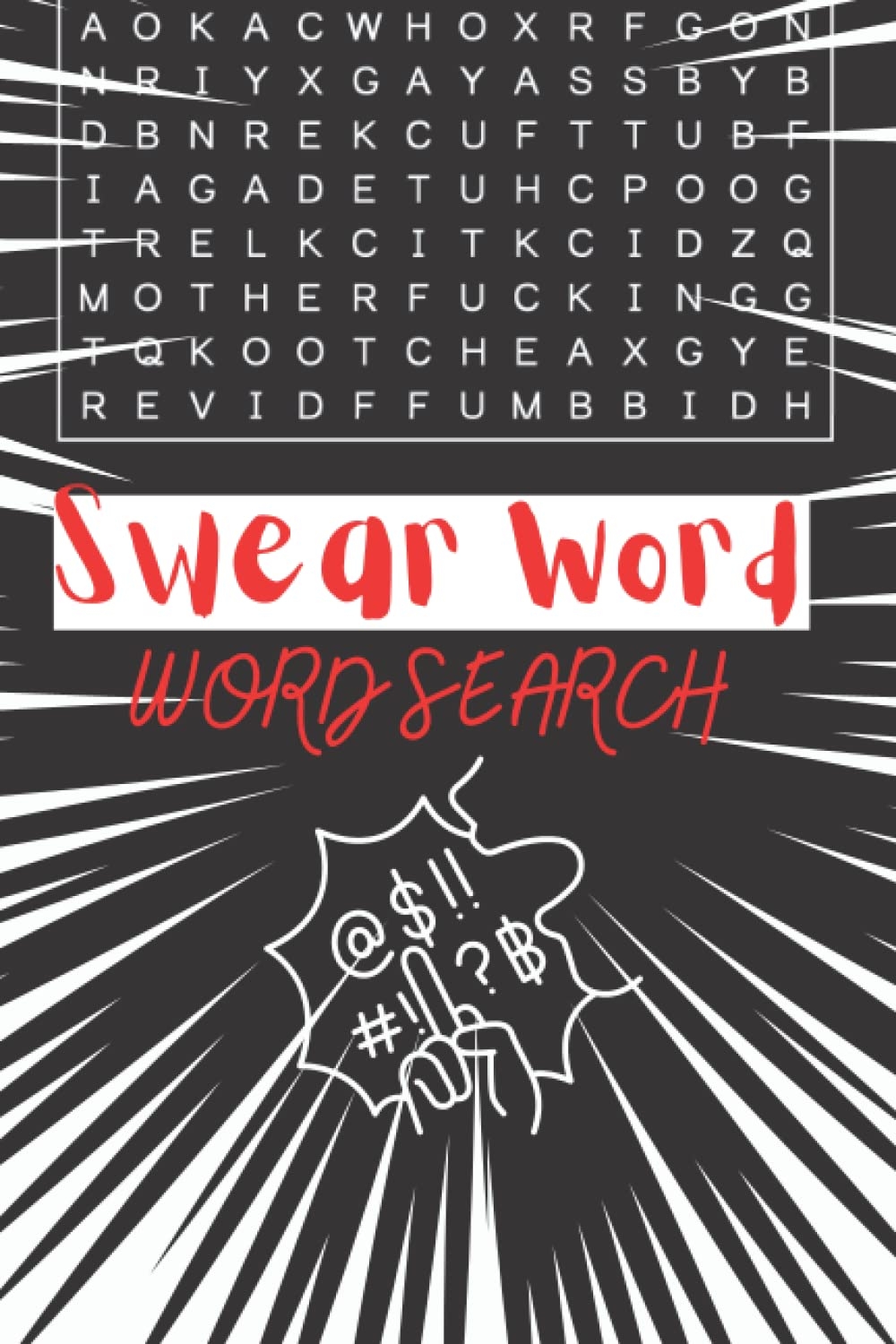 Swear Word Word Search Extra Large Print Swear Word Search For Adults Funny Gift Dirty Word For Adult 60 Puzzle With Full Solutions 18 Word Search Extra Large Print 