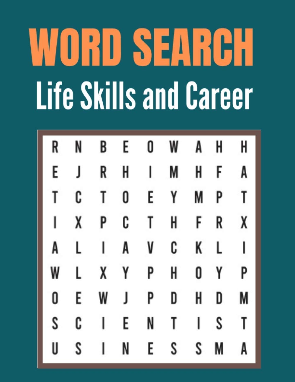 Word Search Life Skills And Career Wonderful Life Skills And Career Word Find Word Search Puzzles Book For Adults With A Huge Supply And Solutions Of Life Skills And Career Word